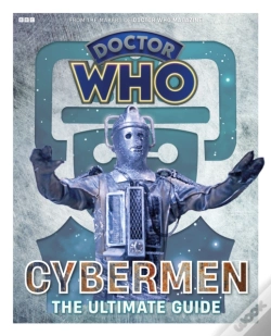 Capa do artigo Doctor Who: Cybermen - The Ultimate Guide