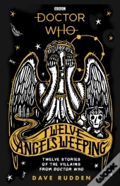 Doctor Who: Twelve Angels Weeping