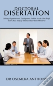 Capa do artigo Doctoral Disertation: Solving Organisational Development Problem In The Non-Profit Sector-Acase Study Of "Holiness Power Bible Ministries"
