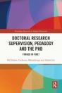Doctoral Research Supervision, Pedagogy And The Phd - Preview