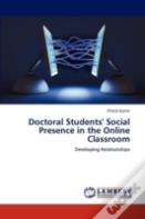 Doctoral Students' Social Presence In The Online Classroom