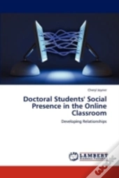 Doctoral Students' Social Presence In The Online Classroom