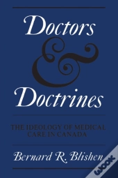 Doctors And Doctrines: The Ideology Of M