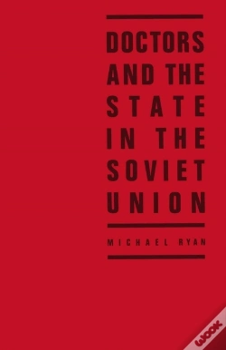 Capa do artigo Doctors And The State In The Soviet Union