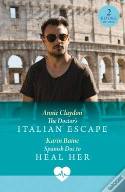 Capa do artigo Doctor'S Italian Escape / Spanish Doc To Heal Her