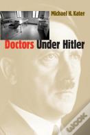 Doctors Under Hitler