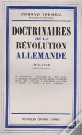 Doctrinaires De La Révolution Allemande ; 1918-1938