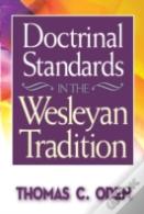Doctrinal Standards In The Wesleyan Tradition
