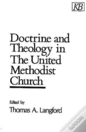 Doctrine And Theology In The United Methodist Church