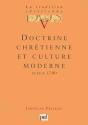 Doctrine Chrétienne Et Culture Moderne Depuis 1700 - Preview