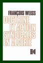 Doctrine Et Action Syndicales En Algérie - Preview