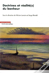 Doctrines Et Realite(S) Du Bonheur
