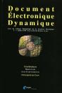 Document Electronique Dynamique. Actes Du Deuxieme Colloque Internati Onal Sur Le Document Electroni - Preview
