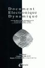 Document Electronique Dynamique. Actes Du Sixieme Colloque Internatio Nal Sur Le Document Electroniq - Preview