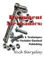 Document Mechanics: Basic Tools & Techniques For Variable Content Publishing - Preview