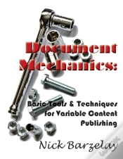 Capa do artigo Document Mechanics: Basic Tools & Techniques For Variable Content Publishing