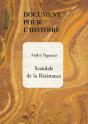 Document Pour L'Histoire ; Scandale De La Résistance - Preview