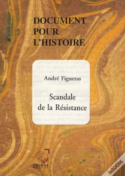 Capa do artigo Document Pour L'Histoire ; Scandale De La Résistance