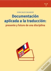 Capa do artigo Documentación Aplicada A La Traducción: Presente Y Futuro De Una Disciplina