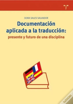 Capa do artigo Documentación Aplicada A La Traducción: Presente Y Futuro De Una Disciplina