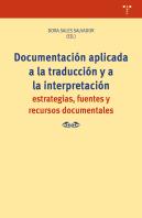 Documentación Aplicada A La Traducción Y A La Interpretación
