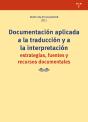 Documentación Aplicada A La Traducción Y A La Interpretación - Preview