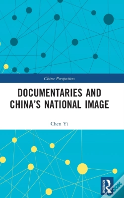 Capa do artigo Documentaries And Chinaâ€™S National Image
