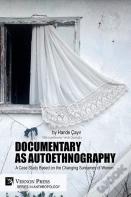 Documentary As Autoethnography