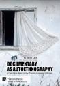 Documentary As Autoethnography - Preview