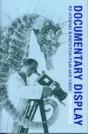 Documentary Display Â€“ Reâ€“Viewing Nonfiction Film And Video - Preview