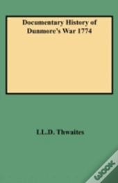 Documentary History Of Dunmore'S War 1774