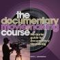 Documentary Moviemaking Course - Preview