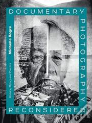 Documentary Photography Reconsidered