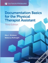 Documentation Basics For The Physical Therapist Assistant