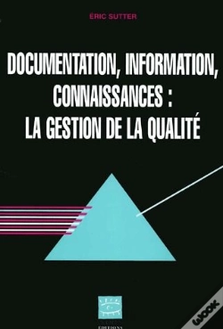 Capa do artigo Documentation Information Connaissances La Gestion De La Qualite