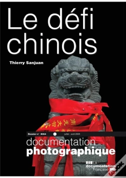 Capa do artigo Documentation Photographique T.8064; Le Défi Chinois ; Dossier (Août 2008)