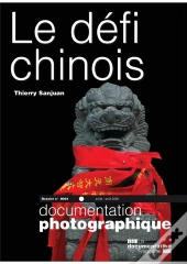Documentation Photographique T.8064; Le Défi Chinois ; Dossier (Août 2008)