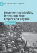 Documenting Mobility In The Japanese Empire And Beyond