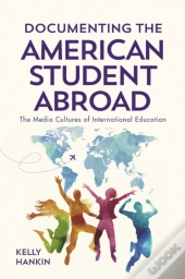 Documenting The American Student Abroad