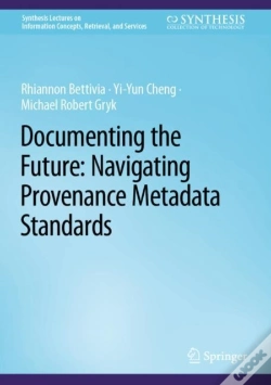 Capa do artigo Documenting The Future: Navigating Provenance Metadata Standards