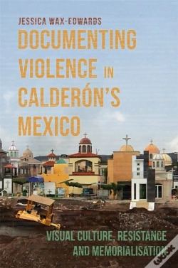 Capa do artigo Documenting Violence In Calderonâ€™S Mexico