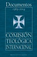 Documentos De La Comisión Teológica Internacional (1969-2014)