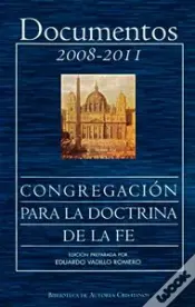 Documentos De La Congregacion Parala Doctrina De La Fe 2008-2011 