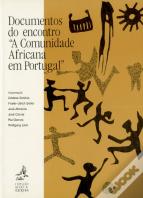 Documentos do Encontro «A Comunidade Africana em Portugal»