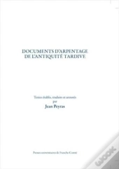 Documents D'Arpentage De L'Antiquité Tardive