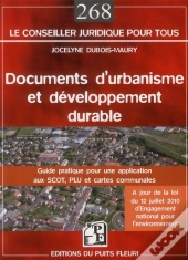 Documents D'Urbanisme Et Developpement Durable - Guide Pratique Pour Une Application Aux Scot, Plu E