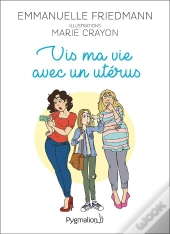Documents Et Temoignages - Vis Ma Vie Avec Un Uterus