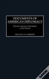 Documents Of American Diplomacy
