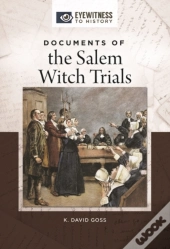 Documents Of The Salem Witch Trials