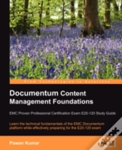 Capa do artigo Documentum Content Management Foundations: Emc Proven Professional Certification Exam E20-120 Study Guide